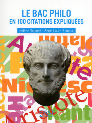 cover image of Petit livre de--Le bac Philo en 100 citations expliquées
